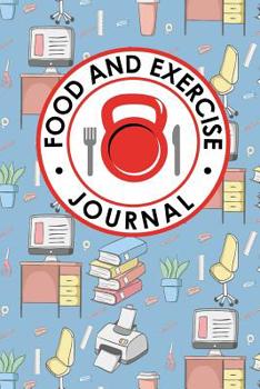 Food and Exercise Journal: Daily Food Diary, Food Diary Template, Food And Exercise Log, Food Tracking Journal