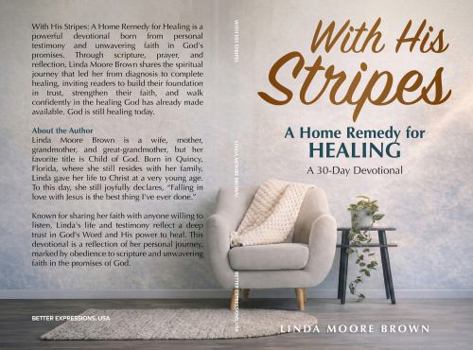 Paperback With His Stripes: A Home Remedy for Healing Book