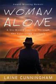 Paperback Woman Alone: A Six Month Journey Through the Australian Outback Book