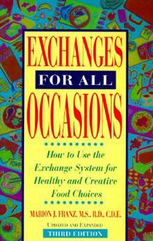 Paperback Exchanges for All Occasions: How to Use the Exchange System for Healthy and Creative Food Choices Book