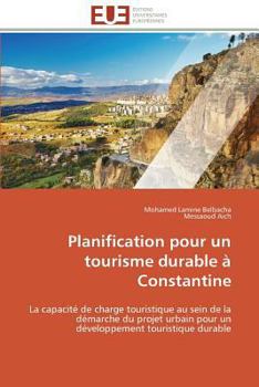 Paperback Planification Pour Un Tourisme Durable À Constantine [French] Book