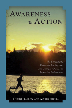 Paperback Awareness to Action: The Enneagram, Emotional Intelligence, and Change Book