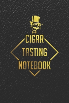 Paperback Cigar Tasting Notebook: A cigar smoker's gift and journal to note and track your favorite cigars Book