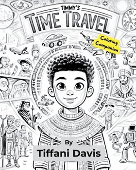 Timmy's Time Travel: Coloring Companion