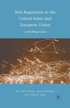 Paperback Risk Regulation in the United States and European Union: Controlling Chaos Book