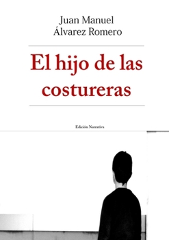 Paperback El hijo de las costureras [Spanish] Book