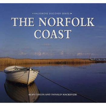 Hardcover The Norfolk Coast. Alan Childs and Donald MacKenzie Book