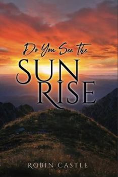 Paperback Do You See the Sunrise Book