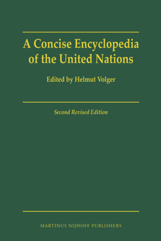 Hardcover A Concise Encyclopedia of the United Nations: Second Revised Edition Book