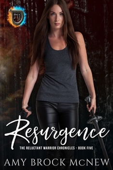 Resurgence - Book #5 of the Reluctant Warrior Chronicles