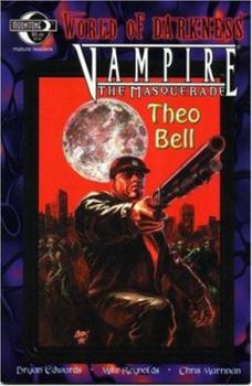 Paperback Vampire the Masquerade: Theo Bell Book