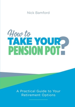 Paperback How to Take Your Pension Pot Book