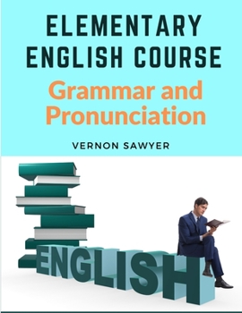 Paperback Elementary English Course: Grammar and Pronunciation Book