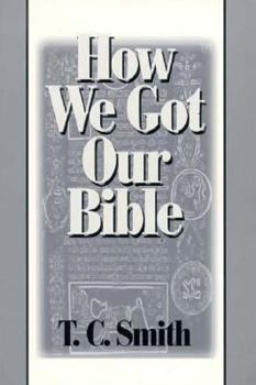 Paperback How We Got Our Bible Book