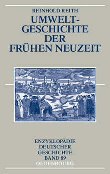 Hardcover Umweltgeschichte Der Frühen Neuzeit [German] Book
