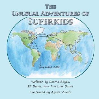 Paperback The Unusual Adventures of Superkids Book