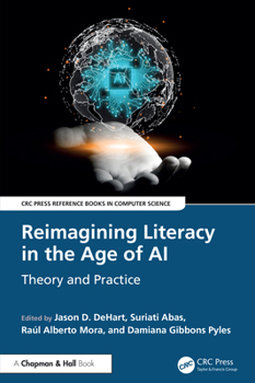 Hardcover Reimagining Literacy in the Age of AI: Theory and Practice Book