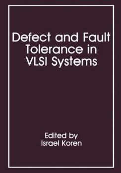 Hardcover Defect and Fault Tolerance in VLSI Systems: Volume 1 Book