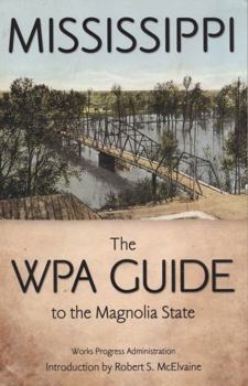 Paperback Mississippi: The WPA Guide to the Magnolia State Book