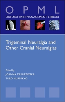 Paperback Trigeminal Neuralgia and Other Cranial Neuralgias: A Practical Personalised Holistic Approach Book