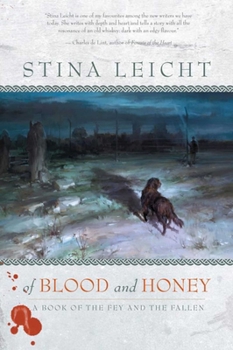 Paperback Of Blood and Honey: A Book of the Fey and the Fallen Book