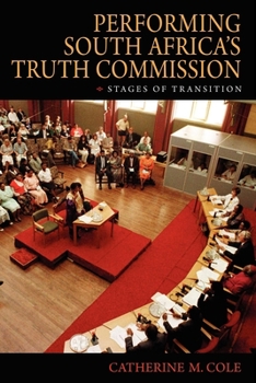 Paperback Performing South Africa's Truth Commission: Stages of Transition Book