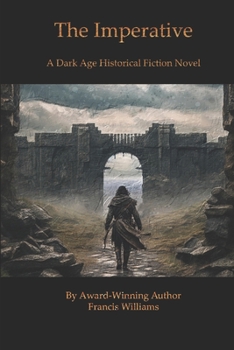 Paperback The Imperative: A Dark Age Historical Fiction Novel Book