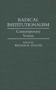 Hardcover Radical Institutionalism: Contemporary Voices Book