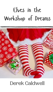 Hardcover Elves in the Workshop of Dreams Book