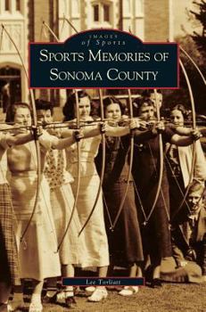 Hardcover Sports Memories of Sonoma County Book