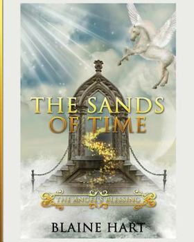 Paperback The Sands of Time: The Angel's Blessing: Book Two Book