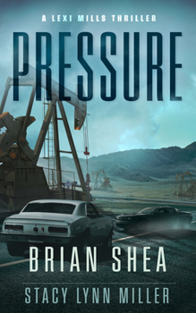 Pressure - Book #4 of the Lexi Mills