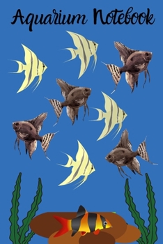 Paperback Aquarium Notebook: Customized Aquarium Logging Book, Great For Tracking, Scheduling Routine Maintenance, Including Water Chemistry And Fi Book