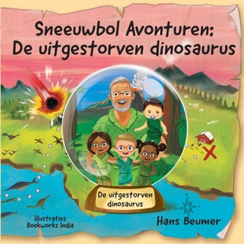 Paperback Sneeuwbol Avonturen: De uitgestorven dinosaurus [Dutch] Book