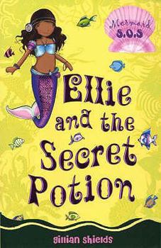 Ellie and the Secret Potion (Mermaid SOS) - Book #2 of the Mermaid S.O.S.