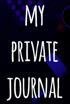 My Private Journal: The perfect way to record your passwords offline! Ideal gift for anyone who wants a secure way of recording their passwords!