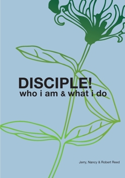 Paperback Disciple!: Who I am. What I do. Book