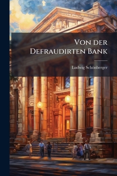Paperback Von der Defraudirten Bank [German] Book