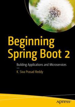 Paperback Beginning Spring Boot 2: Applications and Microservices with the Spring Framework Book