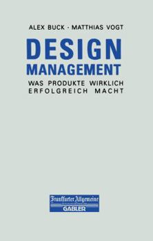 Paperback Design Management: Was Produkte Wirklich Erfolgreich Macht [German] Book