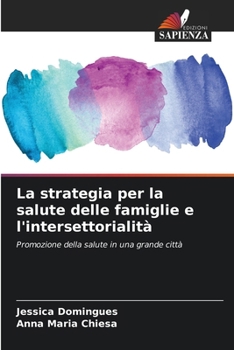 La strategia per la salute delle famiglie e l'intersettorialità (Italian Edition)