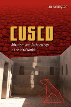 Paperback Cusco: Urbanism and Archaeology in the Inka World Book