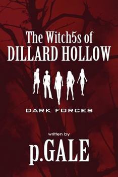 Paperback The Witch5s of Dillard Hollow: Dark Forces Book