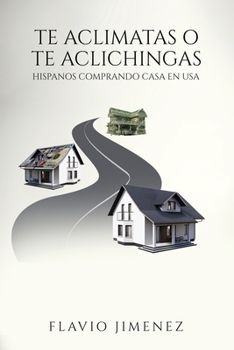 Paperback Te Aclimatas O Te Aclichingas [Spanish] Book