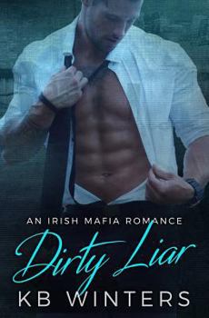 Paperback Dirty Liar: An Irish Mafia Romance Book