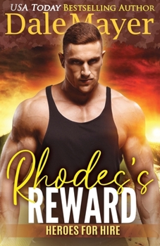 Rhodes' Reward - Book #4 of the Heroes for Hire