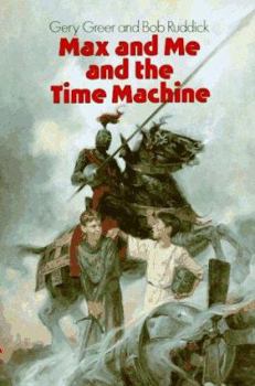 Max and Me and the Time Machine - Book  of the Max and Me
