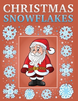 Paperback Christmas snowflakes: 30+ Easy & beautiful Christmas / Winter Snowflake designs To Draw Book