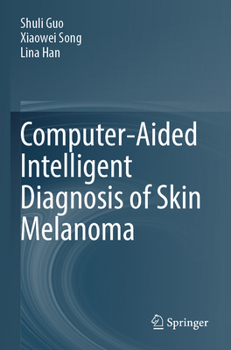 Paperback Computer-Aided Intelligent Diagnosis of Skin Melanoma Book