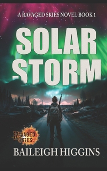 Solar Storm: Book 1 (Solar Apocalypse)